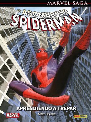 cover image of Marvel Saga. Spiderman superior 45. Aprendiendo a trepar